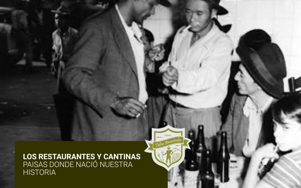 Los restaurantes y cantinas paisas donde nació nuestra historia